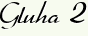 Gluha 2