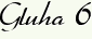Gluha 6